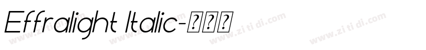 Effralight Italic字体转换